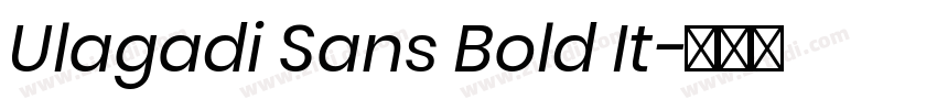 Ulagadi Sans Bold It字体转换